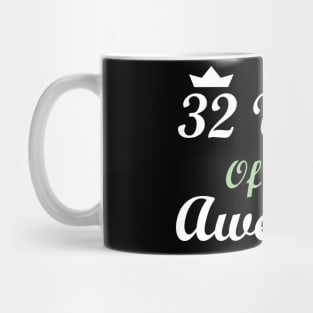 32 Years Of Being Awesome Mug